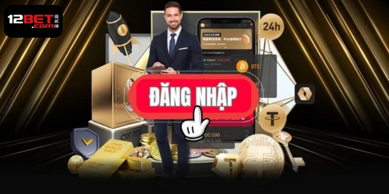 Bước 1: Điền thông tin tài khoản đăng nhập 12bet 
